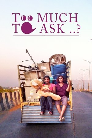 Is It Too Much to Ask? Poster