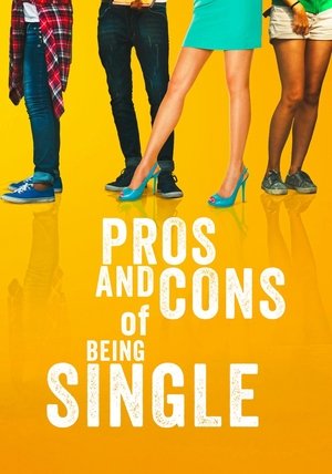 Pros and Cons of Being Single Poster