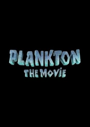 Plankton: The Movie Poster