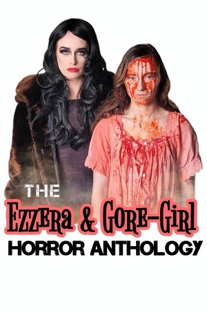 The Ezzera & Gore-Girl Horror Anthology Poster