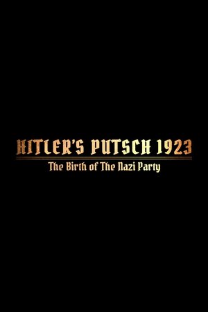 Hitler's Putsch: The Birth of the Nazi Party Poster
