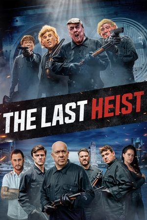 The Last Heist Poster