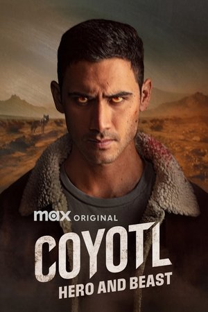 Coyotl, Hero and Beast Poster