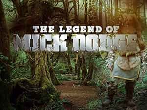 The Legend of Mick Dodge Poster