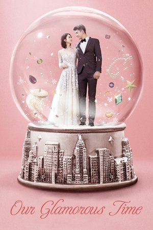 Our Glamorous Time Poster