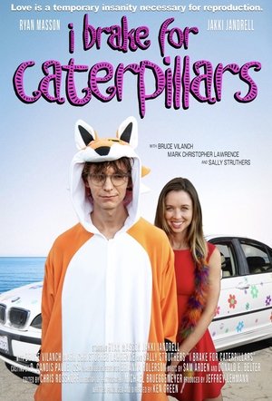 I Brake for Caterpillars Poster