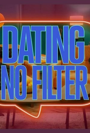 Dating No Filter Poster