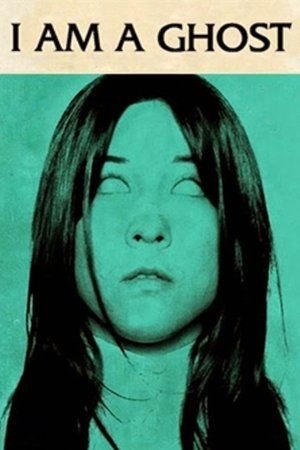 I Am a Ghost Poster