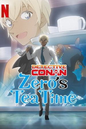 Meitantei Conan: Zero no Tea Time Poster