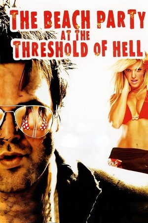 The Beach Party at the Threshold of Hell Poster