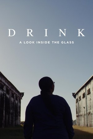 Drink: A Look Inside the Glass Poster
