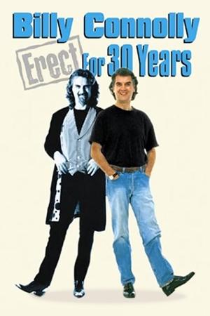 Billy Connolly: Erect for 30 Years Poster