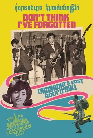 Don't Think I've Forgotten: Cambodia's Lost Rock and Roll Poster