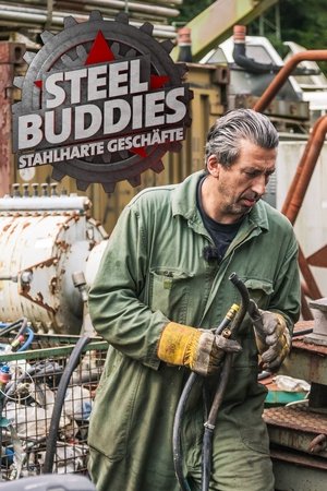 Steel Buddies - Stahlharte Geschäfte Poster