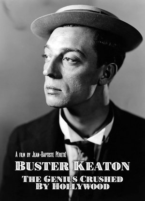 Buster Keaton: The Genius Destroyed by Hollywood Poster