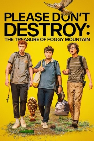 Please Don't Destroy: The Treasure of Foggy Mountain Poster
