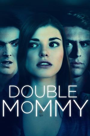 Double Mommy Poster