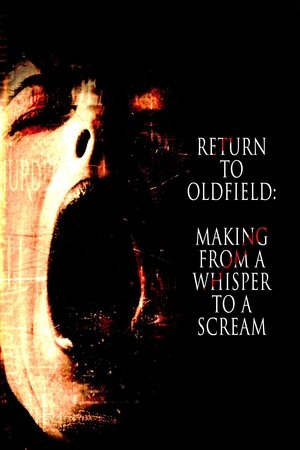 Return to Oldfield: Making from a Whisper to a Scream Poster