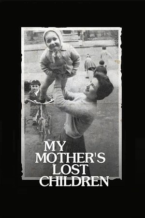 My Mother's Lost Children Poster