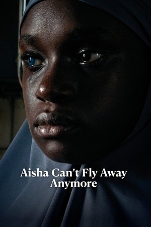 Aisha Can't Fly Away Poster