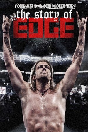 You Think You Know Me? The Story of Edge Poster