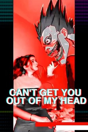 Can't Get You Out of My Head Poster