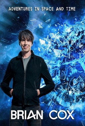 Brian Cox's Adventures in Space and Time Poster