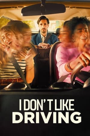 I Don’t Like Driving Poster