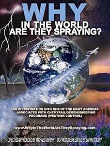 Why In The World Are They Spraying? Poster